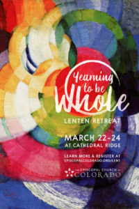 Lenten Retreat: Yearning to Be Whole @ Cathedral Ridge