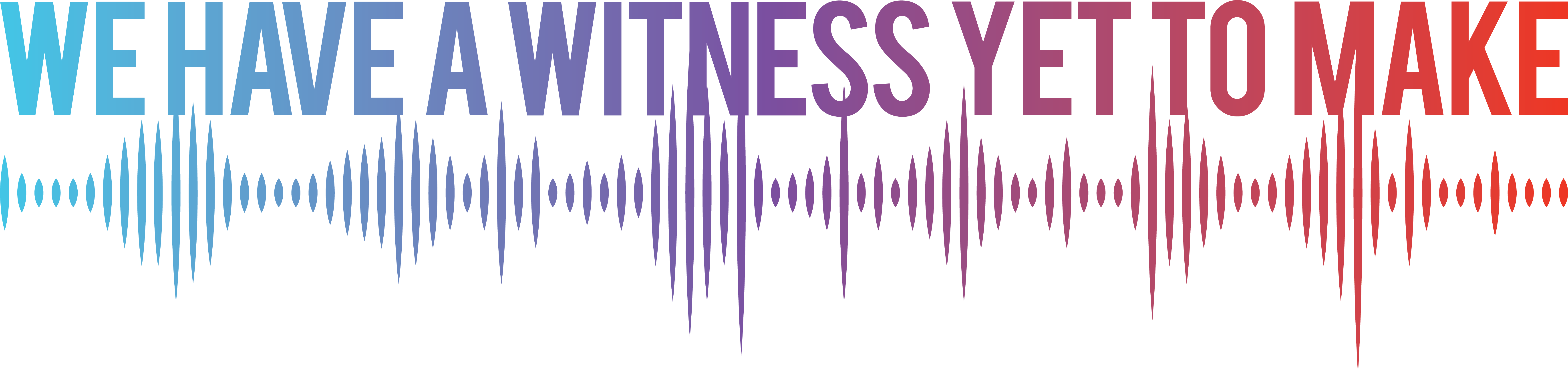 WeHaveAWitness_Long2